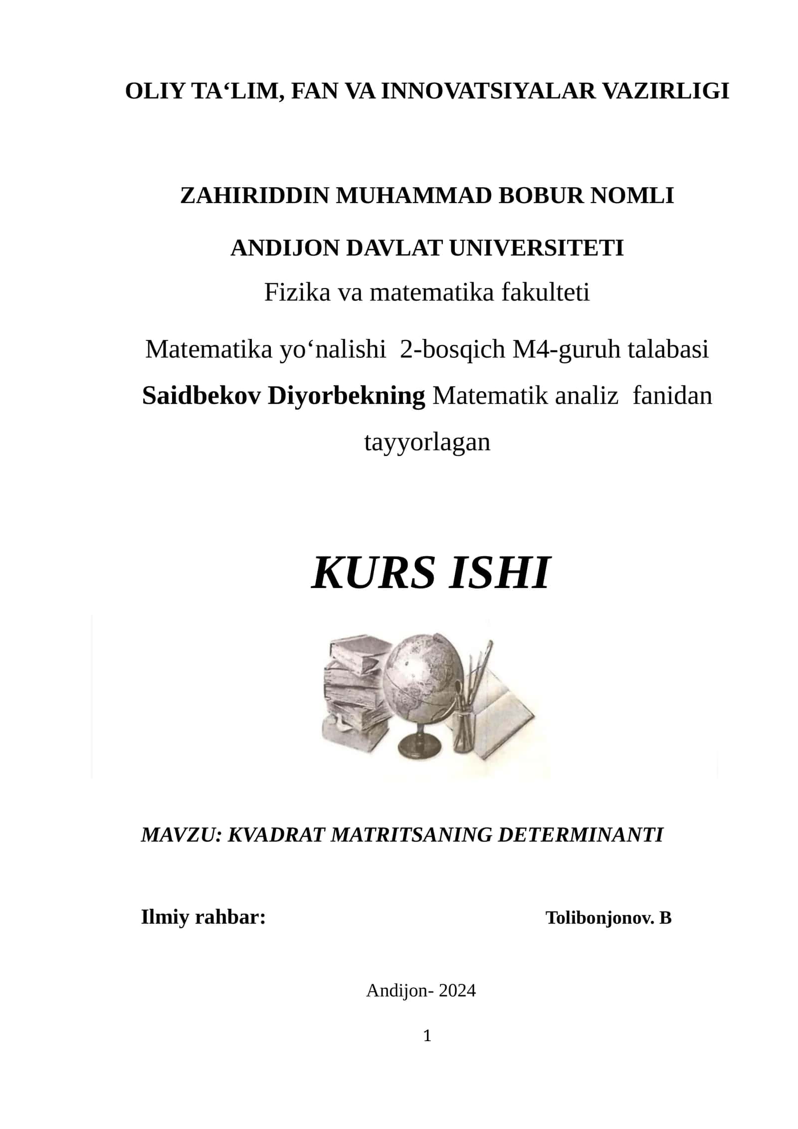 Kvadrat matritsaning determinanti 1