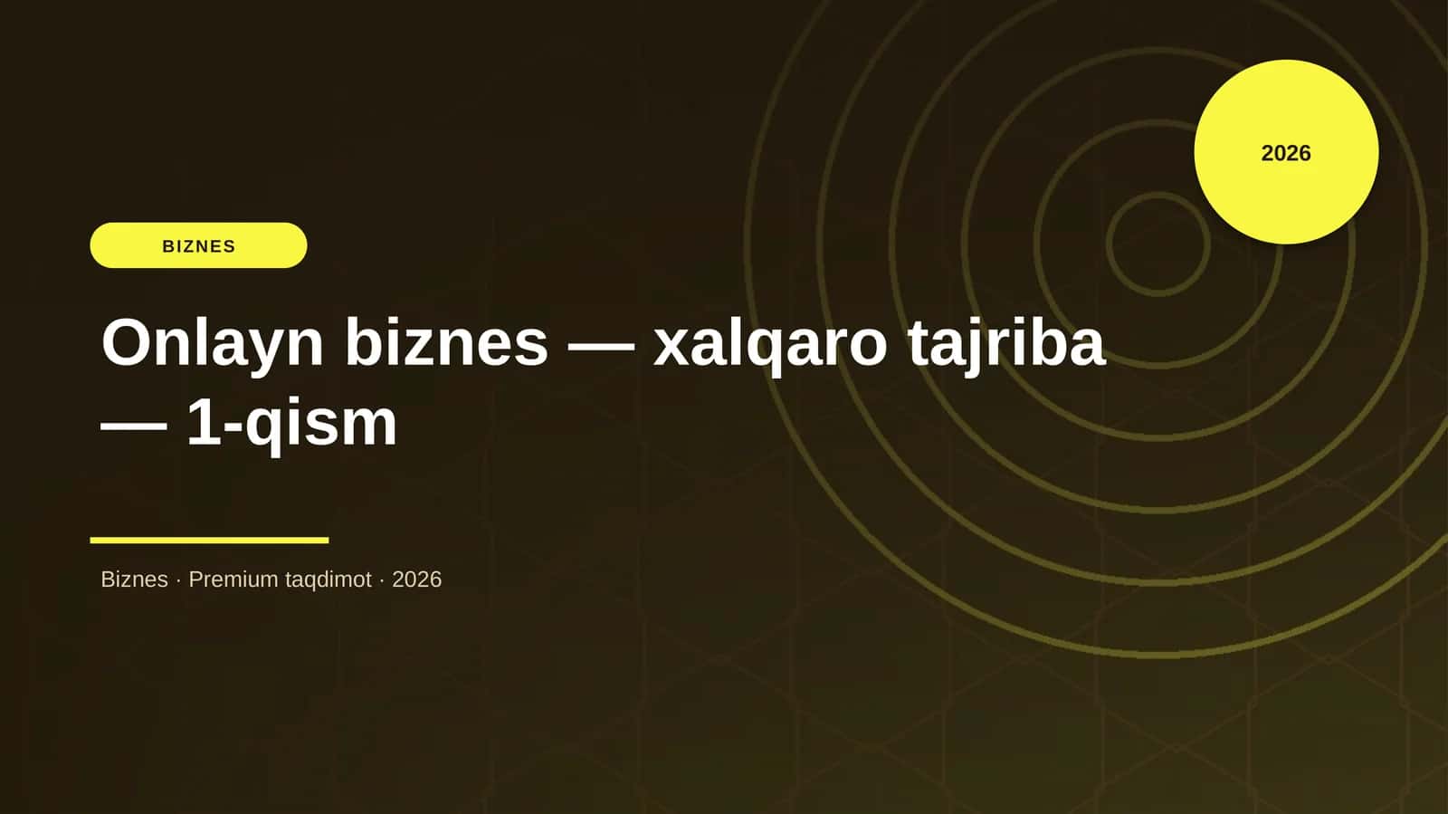 Onlayn biznes — xalqaro tajriba — 1-qism 1