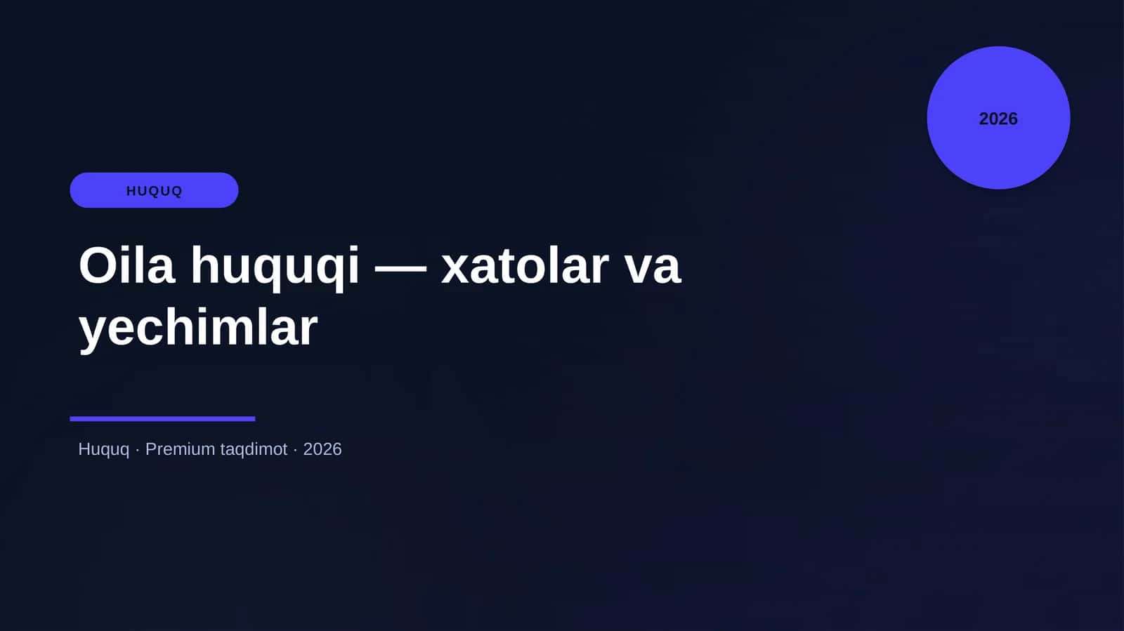 Oila huquqi — xatolar va yechimlar 1