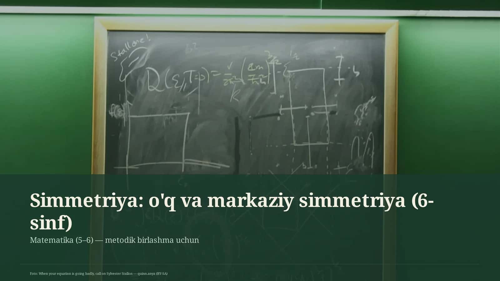 Simmetriya: o'q va markaziy simmetriya (6-sinf) 1