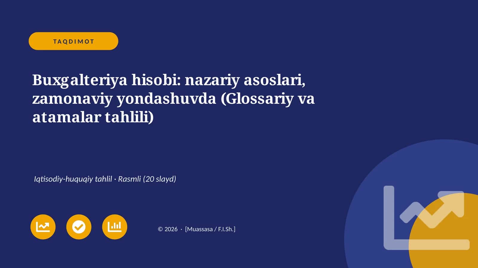 Buxgalteriya hisobi: nazariy asoslari, zamonaviy yondashuvda (Glossariy va atamalar tahlili) 1