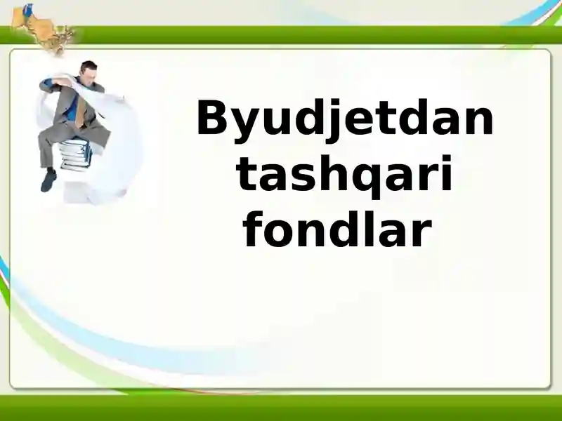 Byudjetdan tashqari fondlar