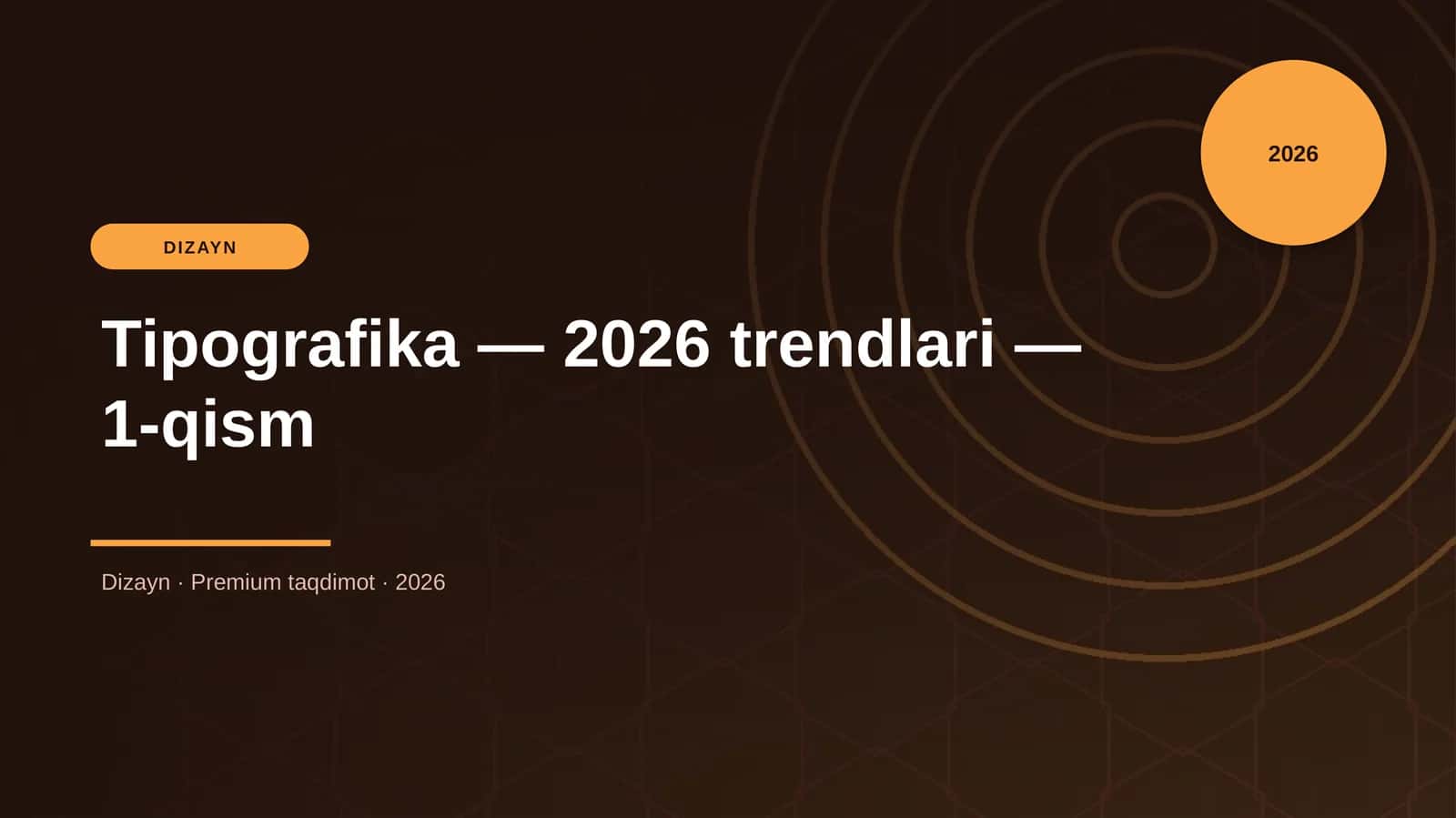 Tipografika — 2026 trendlari — 1-qism 1