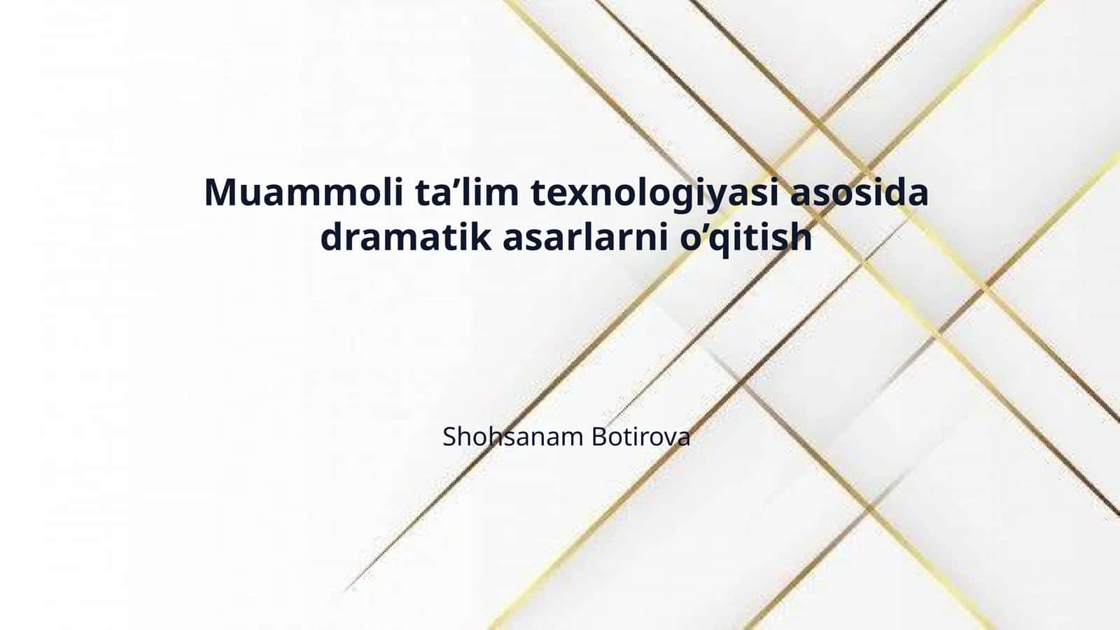 Muammoli ta’lim texnologiyasi asosida dramatik asarlarni o’qitish 1