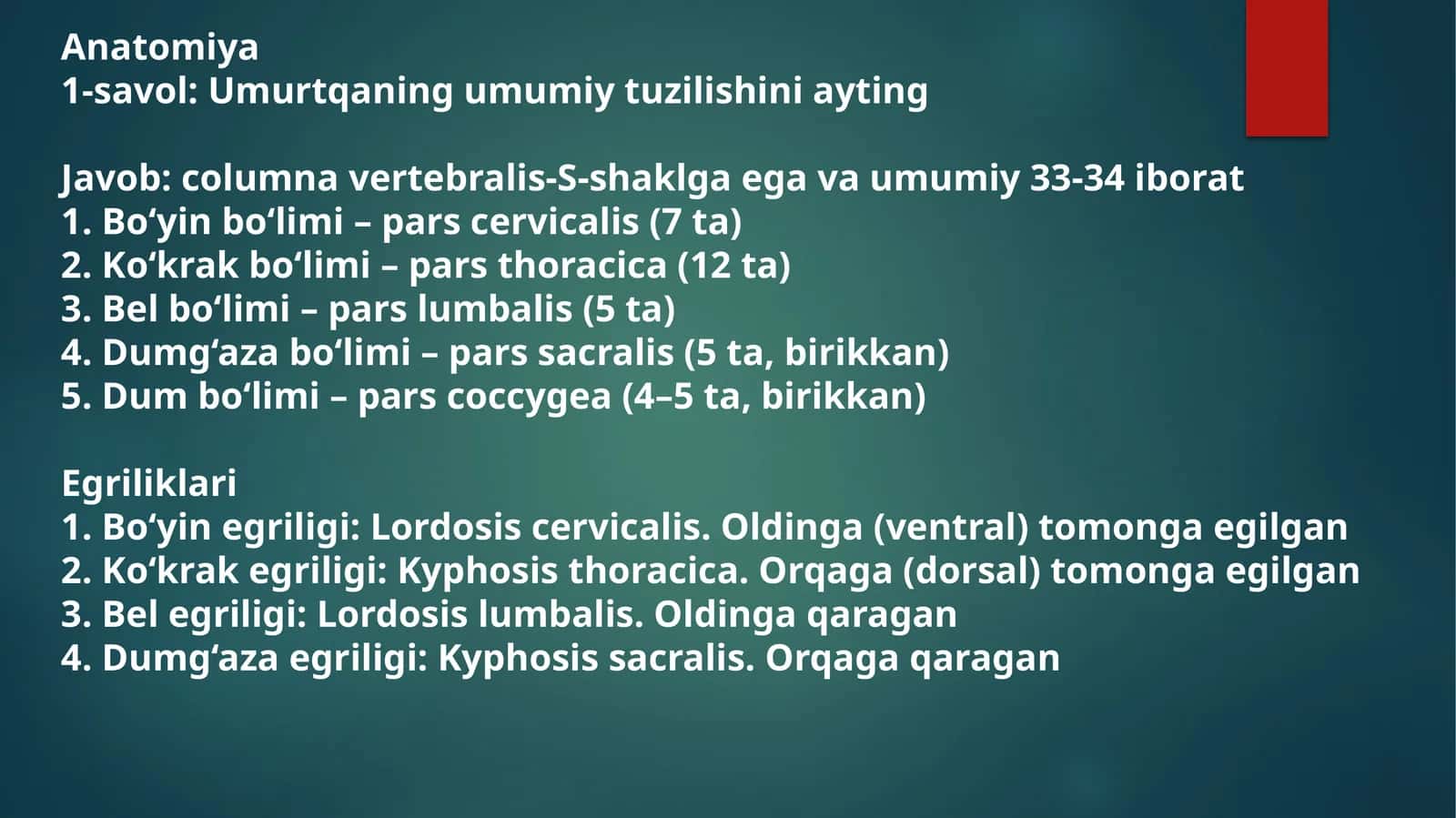 Anatomiya1-savol:Umurtqaningumumiytuzilishiniayting 1