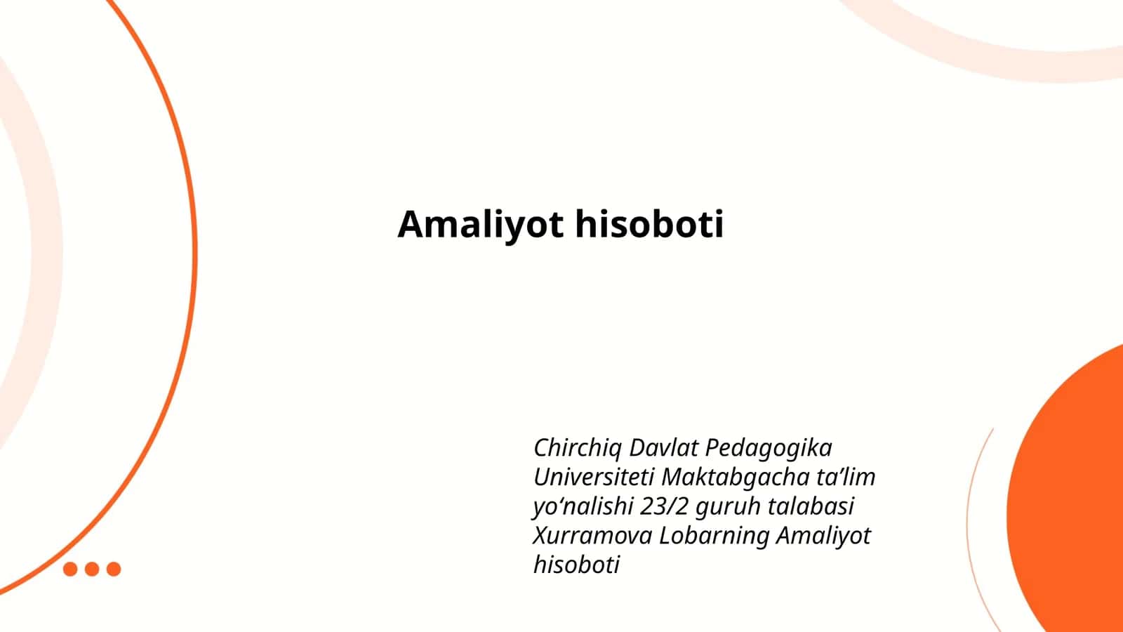 Amaliyot hisoboti 1