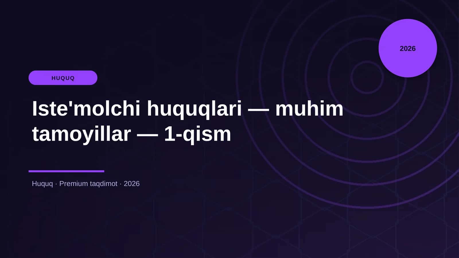 Iste'molchi huquqlari - muhim tamoyillar - 1-qism 1