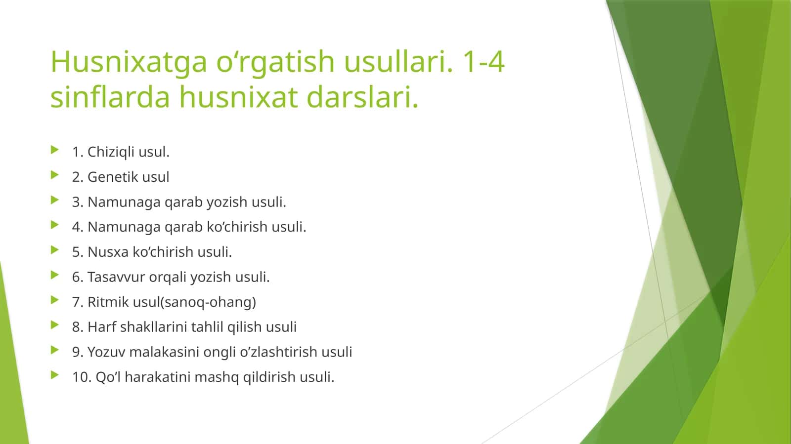 Husnixatga o‘rgatish usullari 1