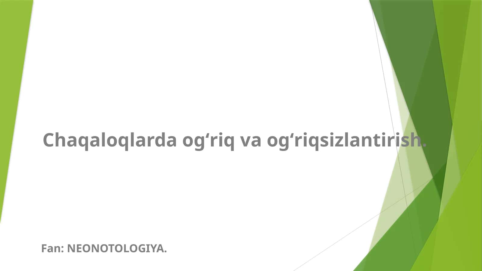 Chaqaloqlarda ogʻriq va ogʻriqsizlantirish 1