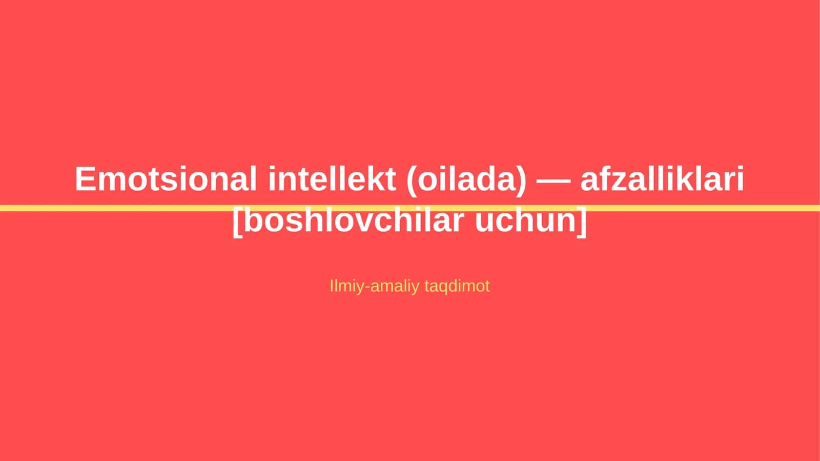Emotsional intellekt (oilada) — afzalliklari [boshlovchilar uchun] 1