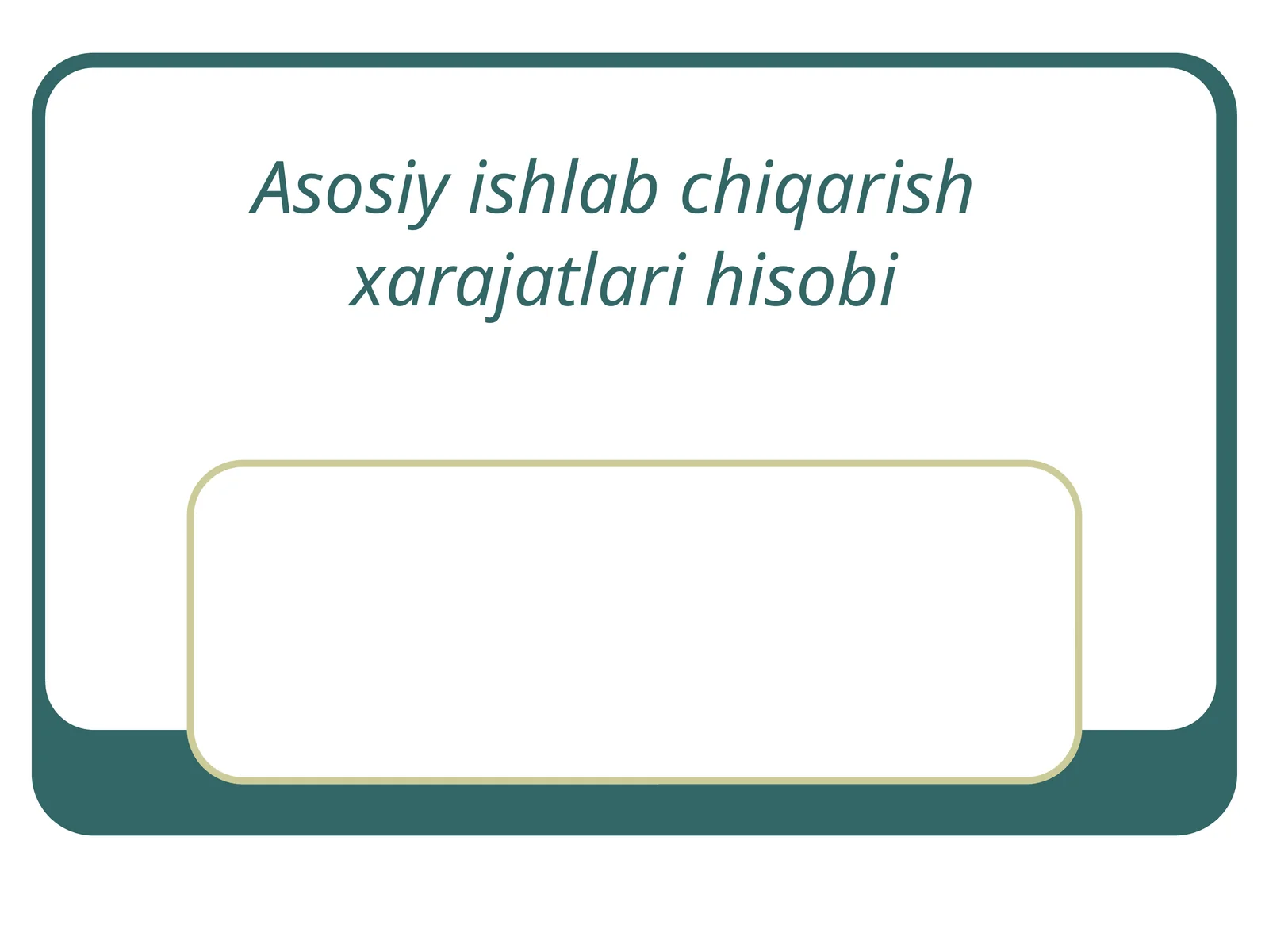 Asosiy ishlab chiqarish xarajatlari hisobi 1