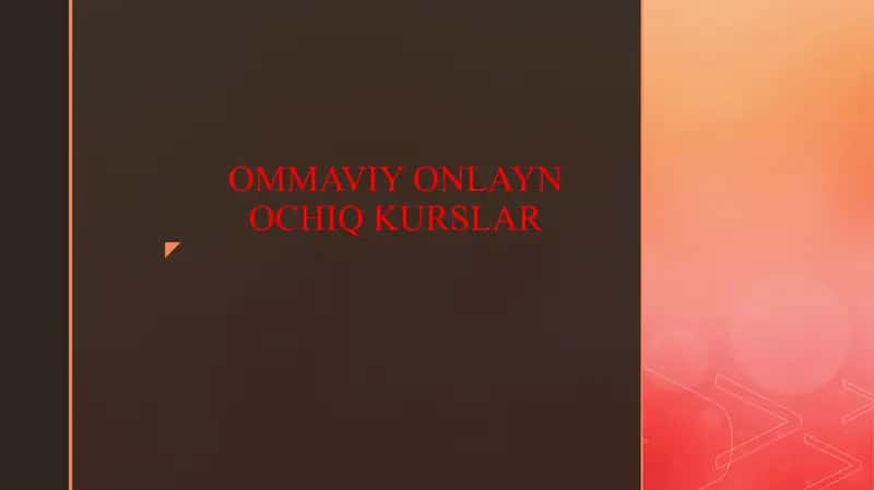 OMMAVIY ONLAYN OCHIQ KURSLAR 1