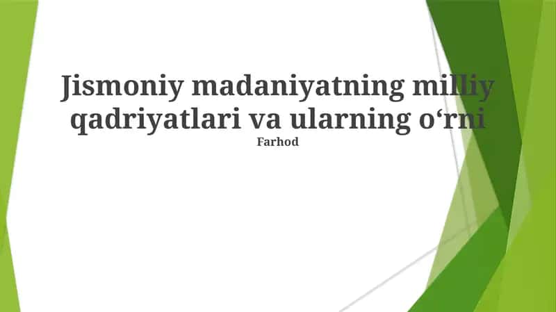 Jismoniy madaniyatning milliy qadriyatlari va ularning oʻrni 1