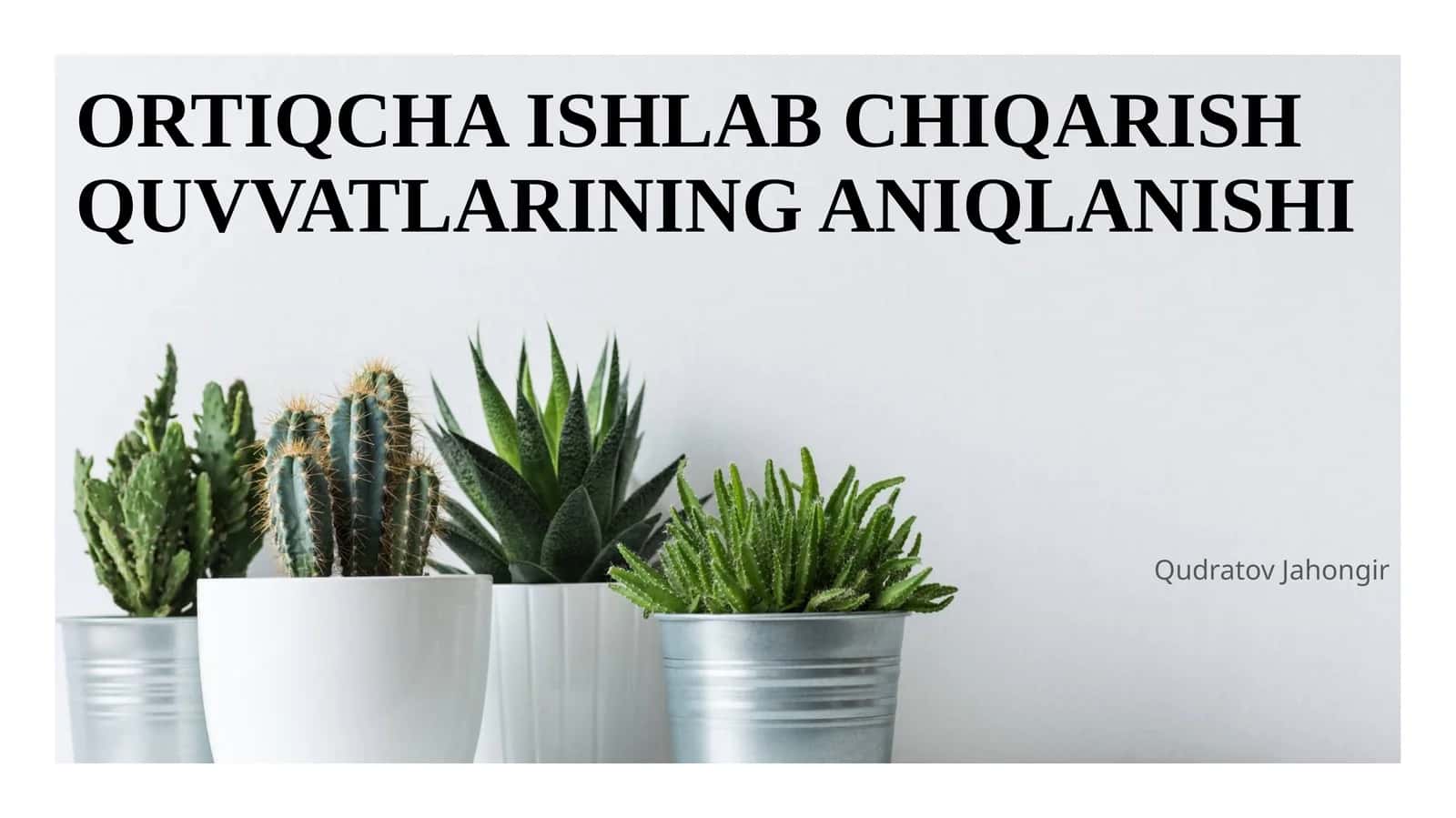 ORTIQCHA ISHLAB CHIQARISH QUVVATLARINING ANIQLANISHI 1