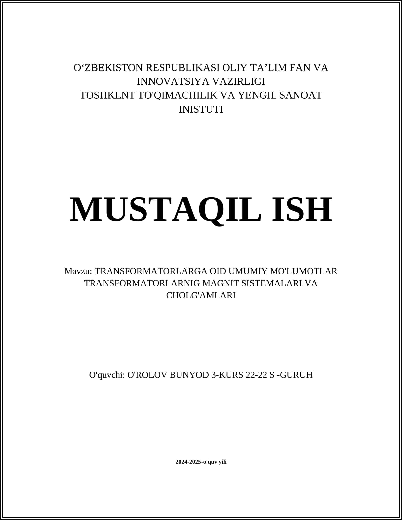 TRANSFORMATORLARGA OID UMUMIY MO'LUMOTLAR TRANSFORMATORLARNIG MAGNIT SISTEMALARI VA CHOLG'AMLARI 1