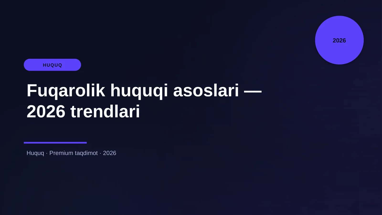 Fuqarolik huquqi asoslari — 2026 trendlari 1