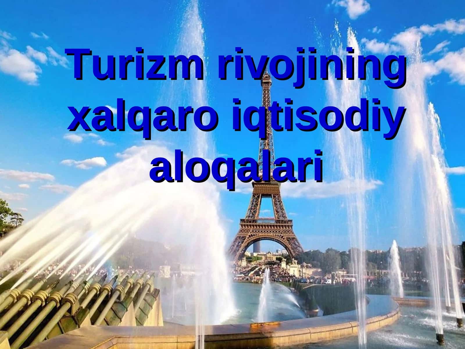 Xalqaro turizmni rivojlantirish imkoniyatlari 1