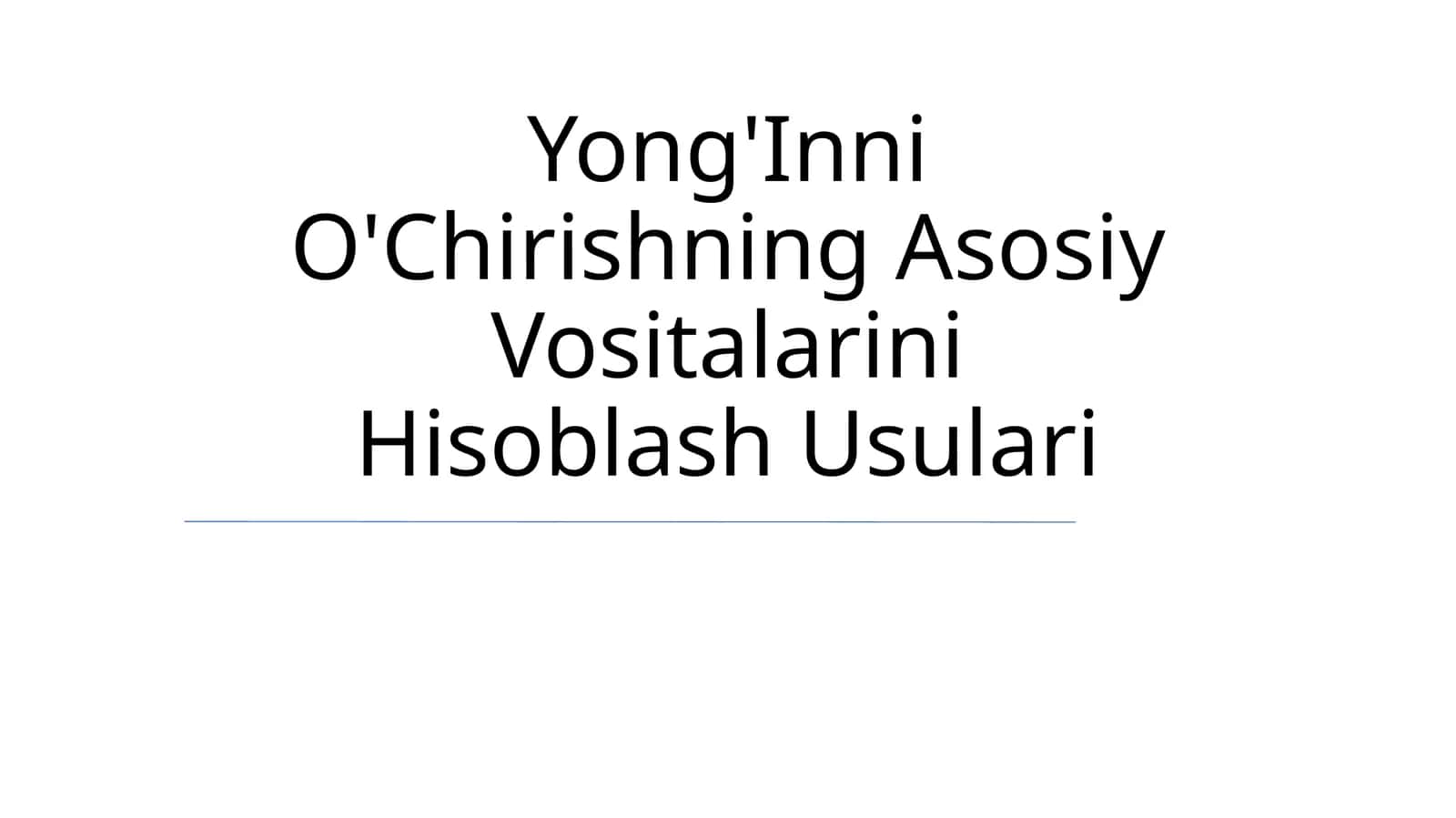 Yong'Inni O'Chirishning Asosiy Vositalarini Hisoblash Usulari 1