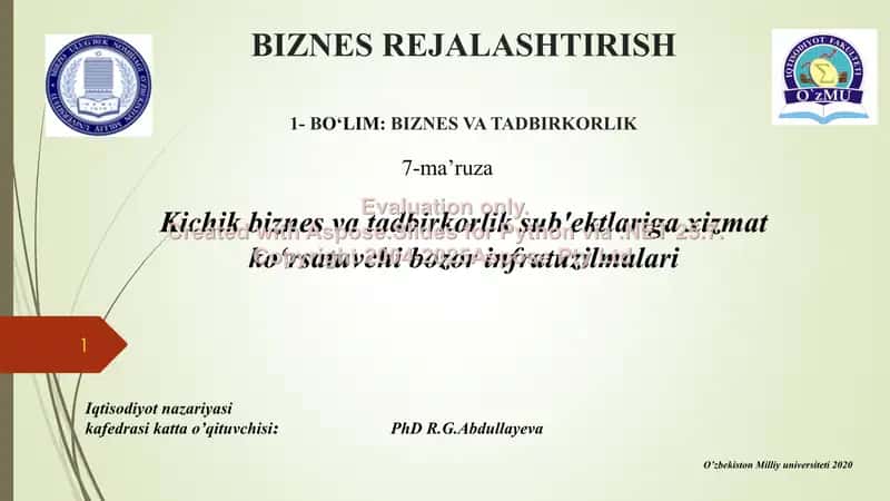 Biznes rejalashtirish: Kichik biznes va tadbirkorlik sub'ektlariga xizmat ko‘rsatuvchi bozor infratuzilmalari 1