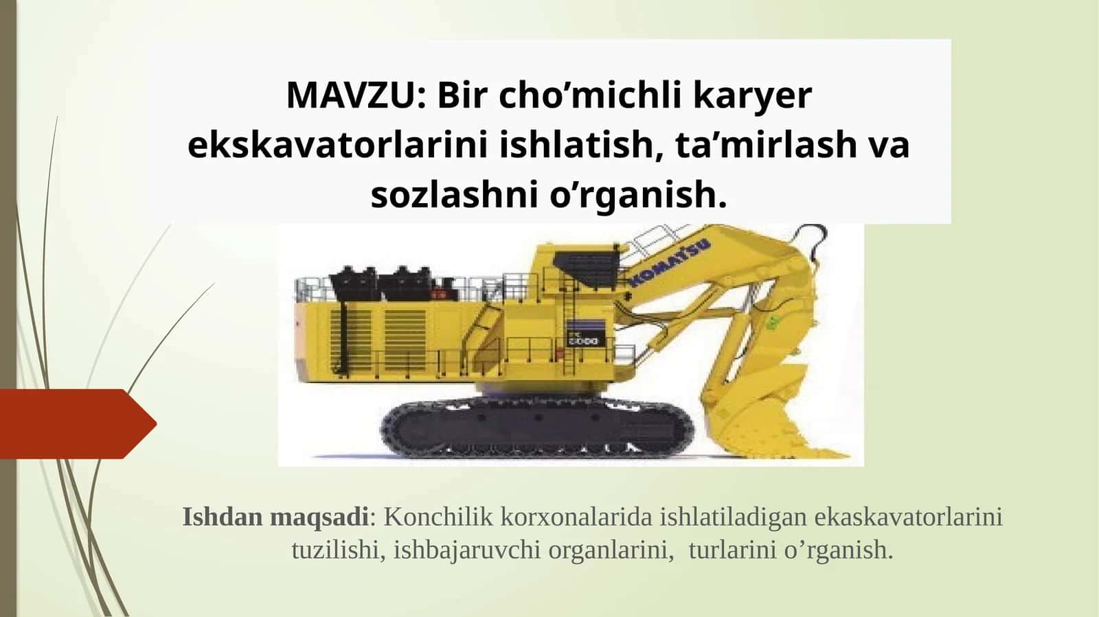 Bir cho’michli karyer ekskavatorlarini ishlatish, ta’mirlash va sozlashni o’rganish 1
