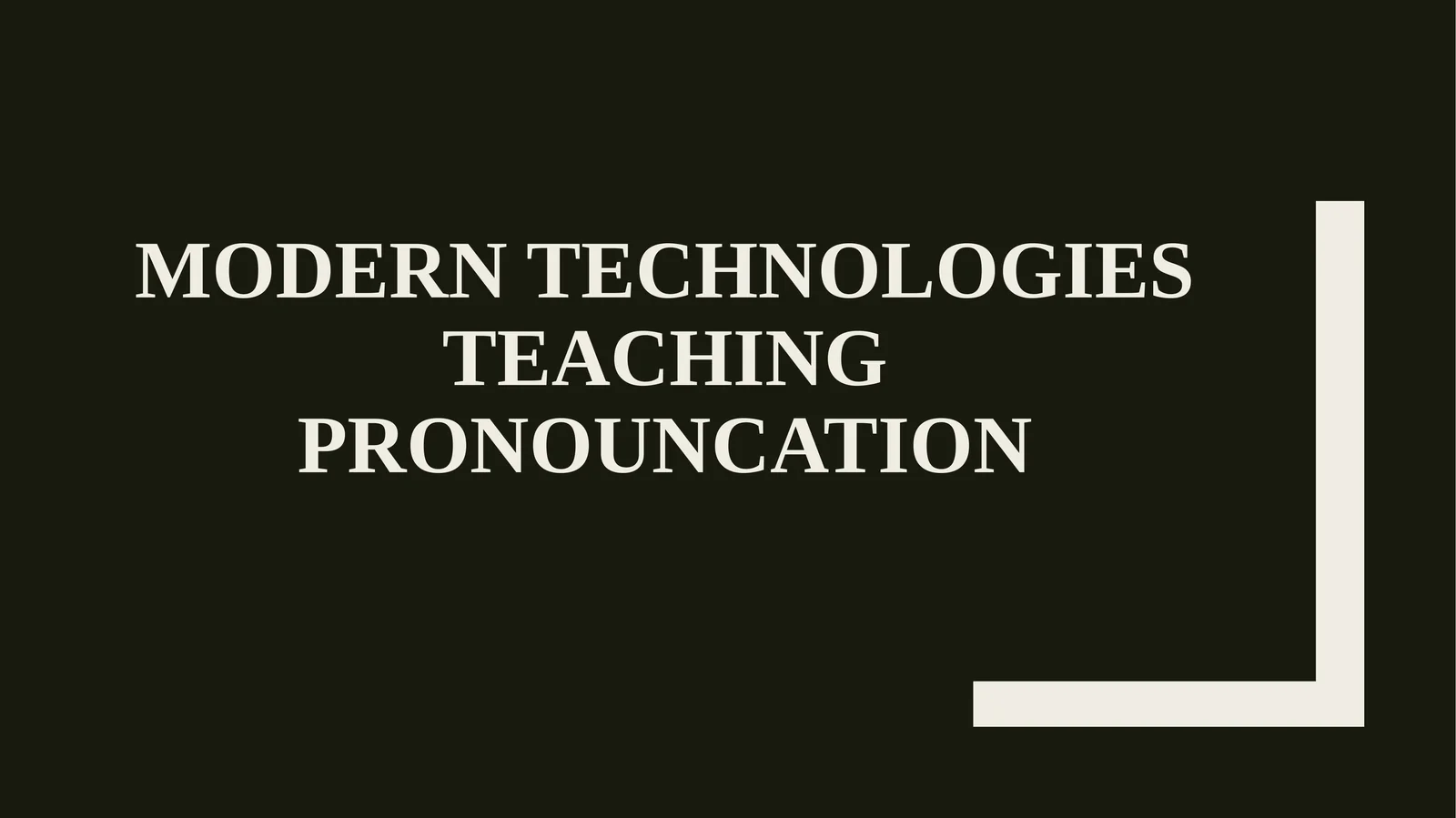 Modern technologies teaching pronouncation 1