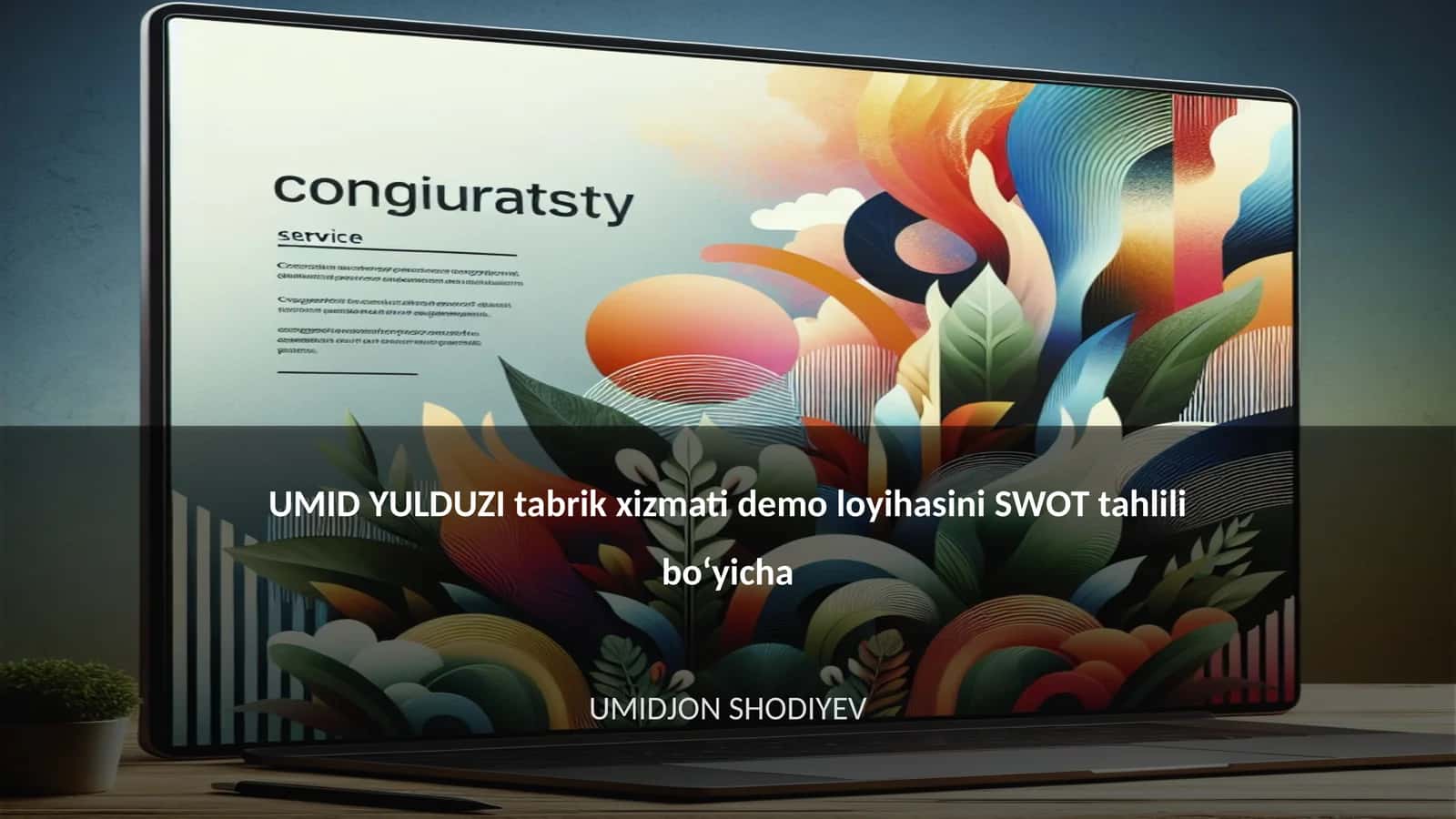 UMID YULDUZI tabrik xizmati demo loyihasini SWOT tahlili boʻyicha 1