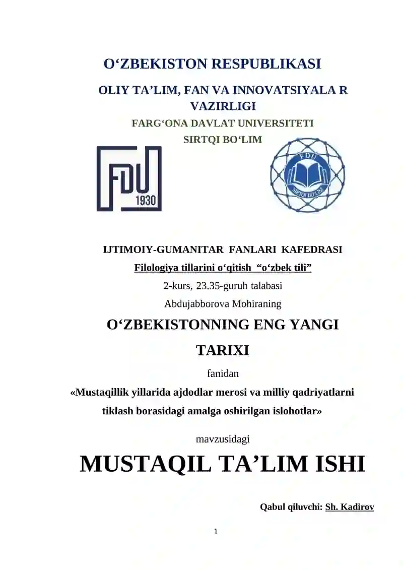 Mustaqillik yillarida ajdodlar merosi va milliy qadriyatlarni tiklash borasidagi amalga oshirilgan islohotlar