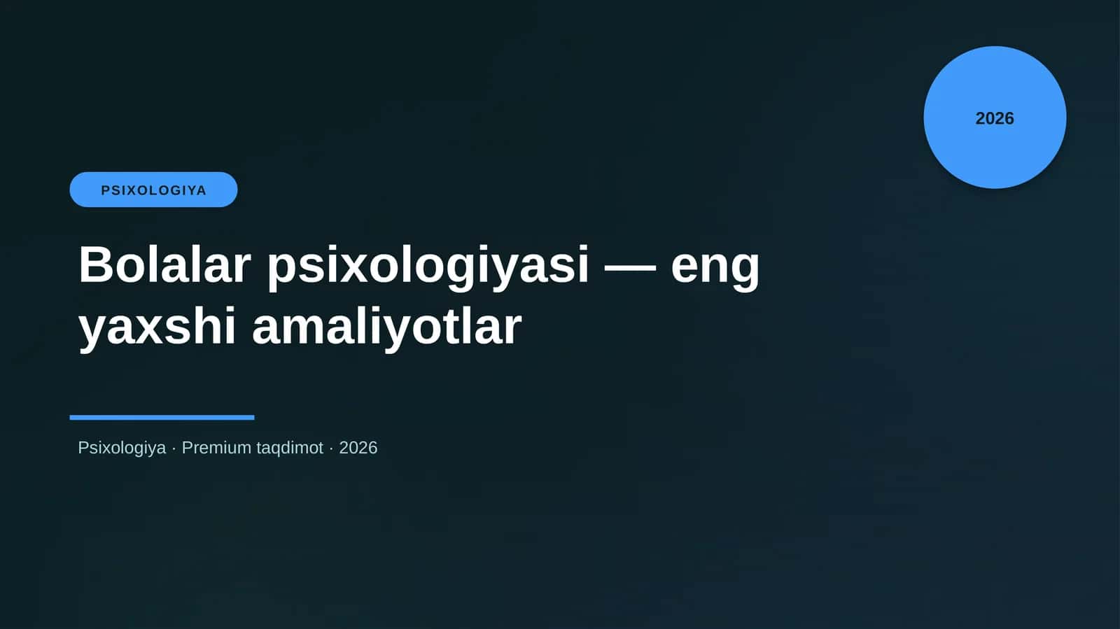 Bolalar psixologiyasi — eng yaxshi amaliyotlar 1