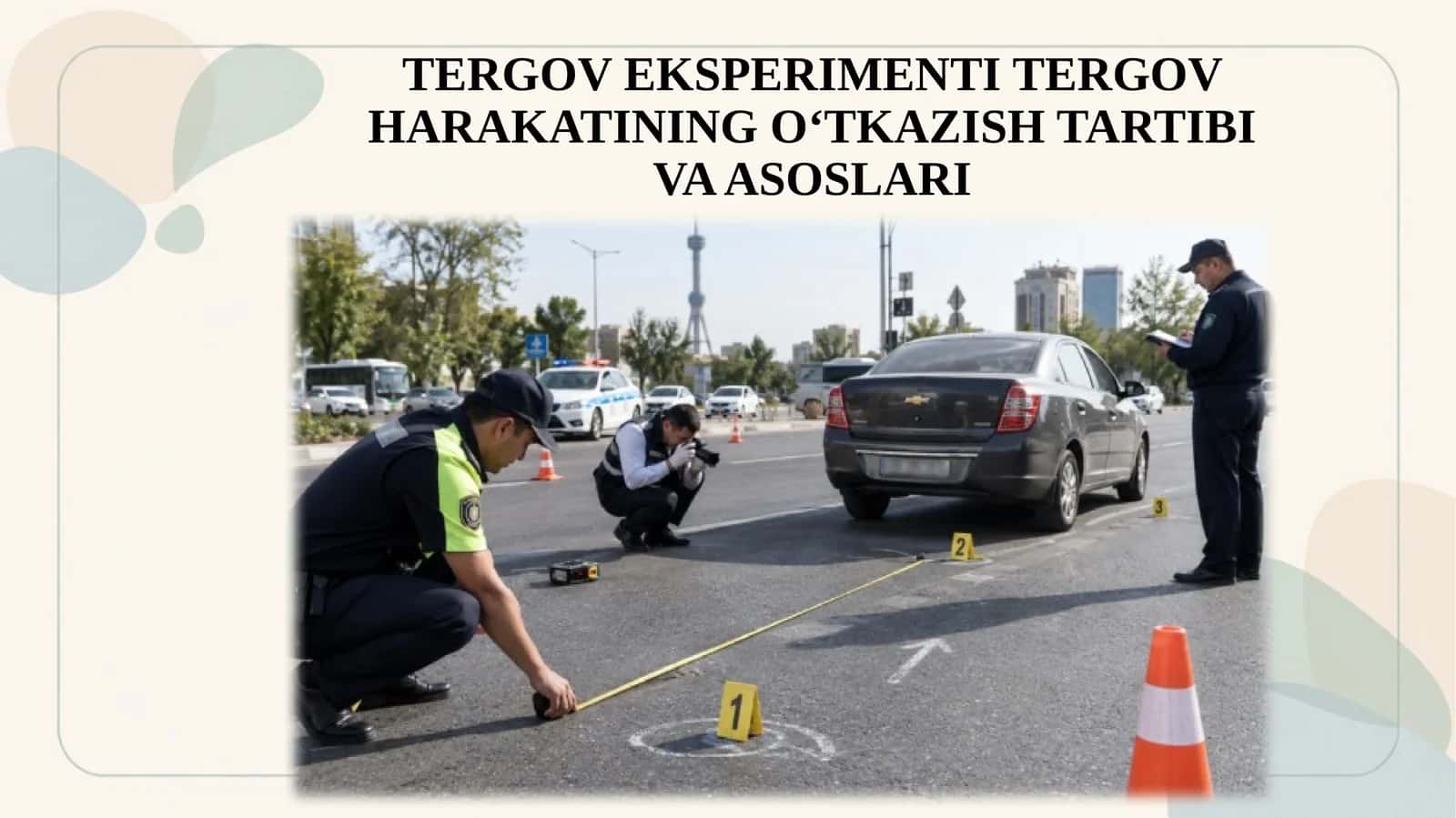 Tergov Ekperimenti Tergov Harakatining O‘tkazish Tartibi va Asoslari 1
