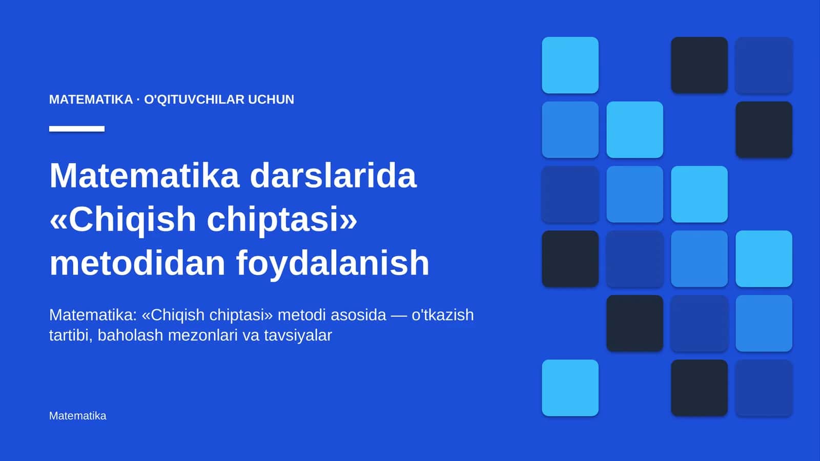 matematika darslarida chiqish chiptasi metodidan foydalanish 4579 1