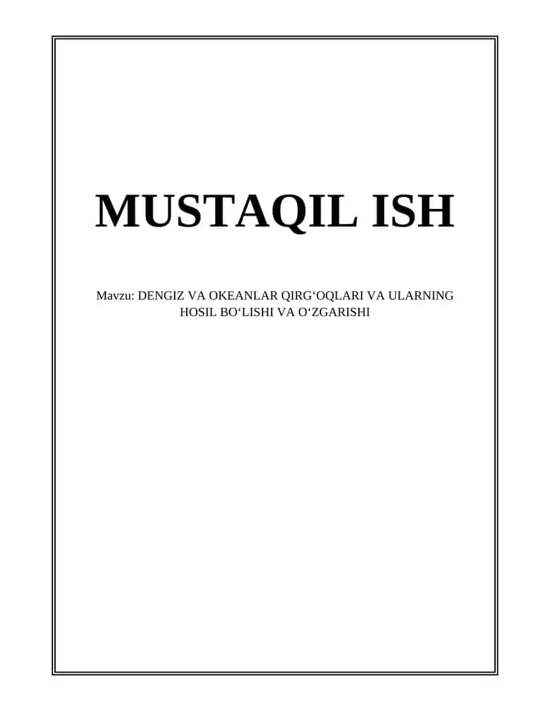 DENGIZ VA OKEANLAR QIRGʻOQLARI VA ULARNING HOSIL BOʻLISHI VA OʻZGARISHI 1