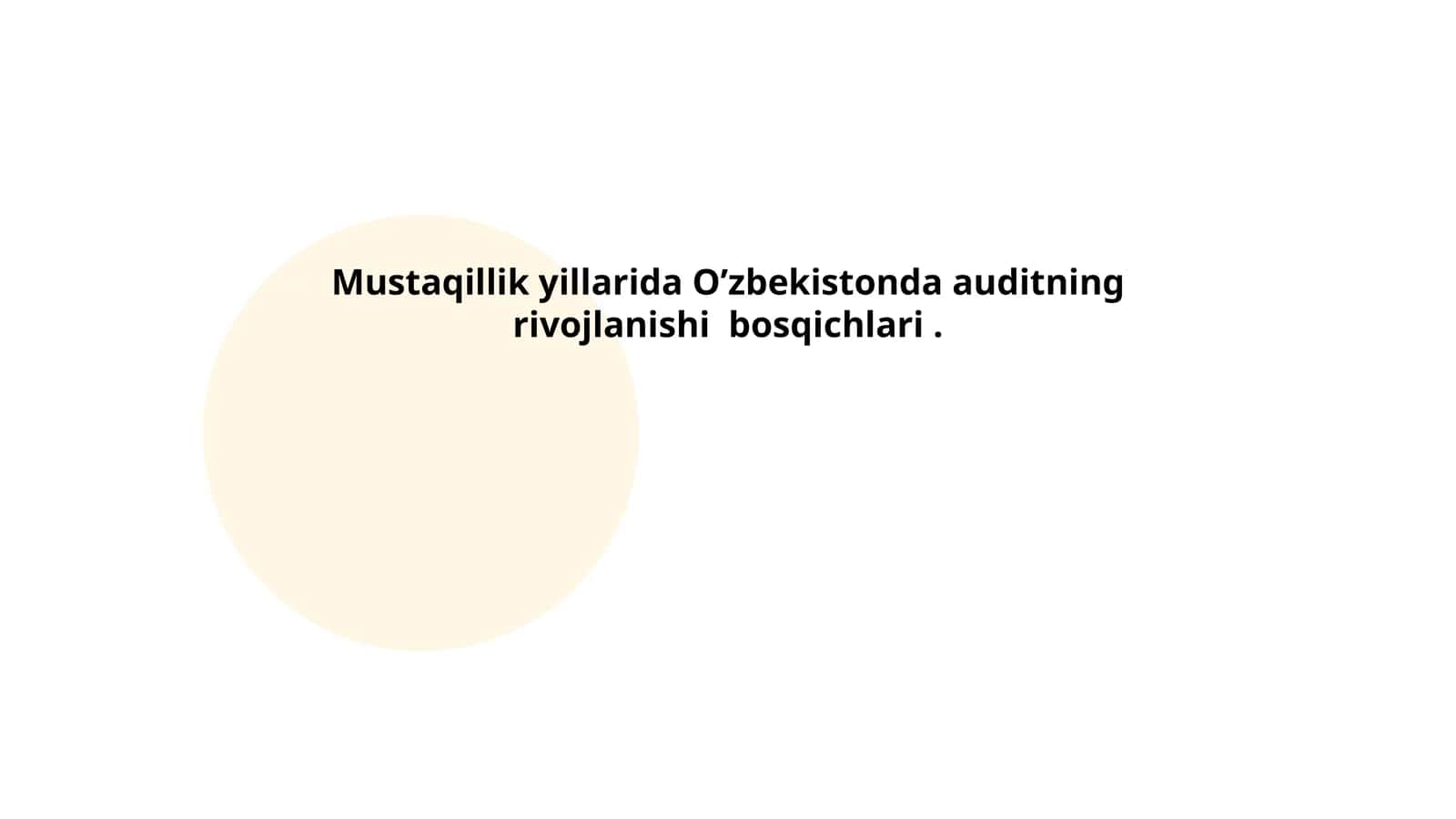 Mustaqillik yillarida O’zbekistonda auditning rivojlanishi bosqichlari 1