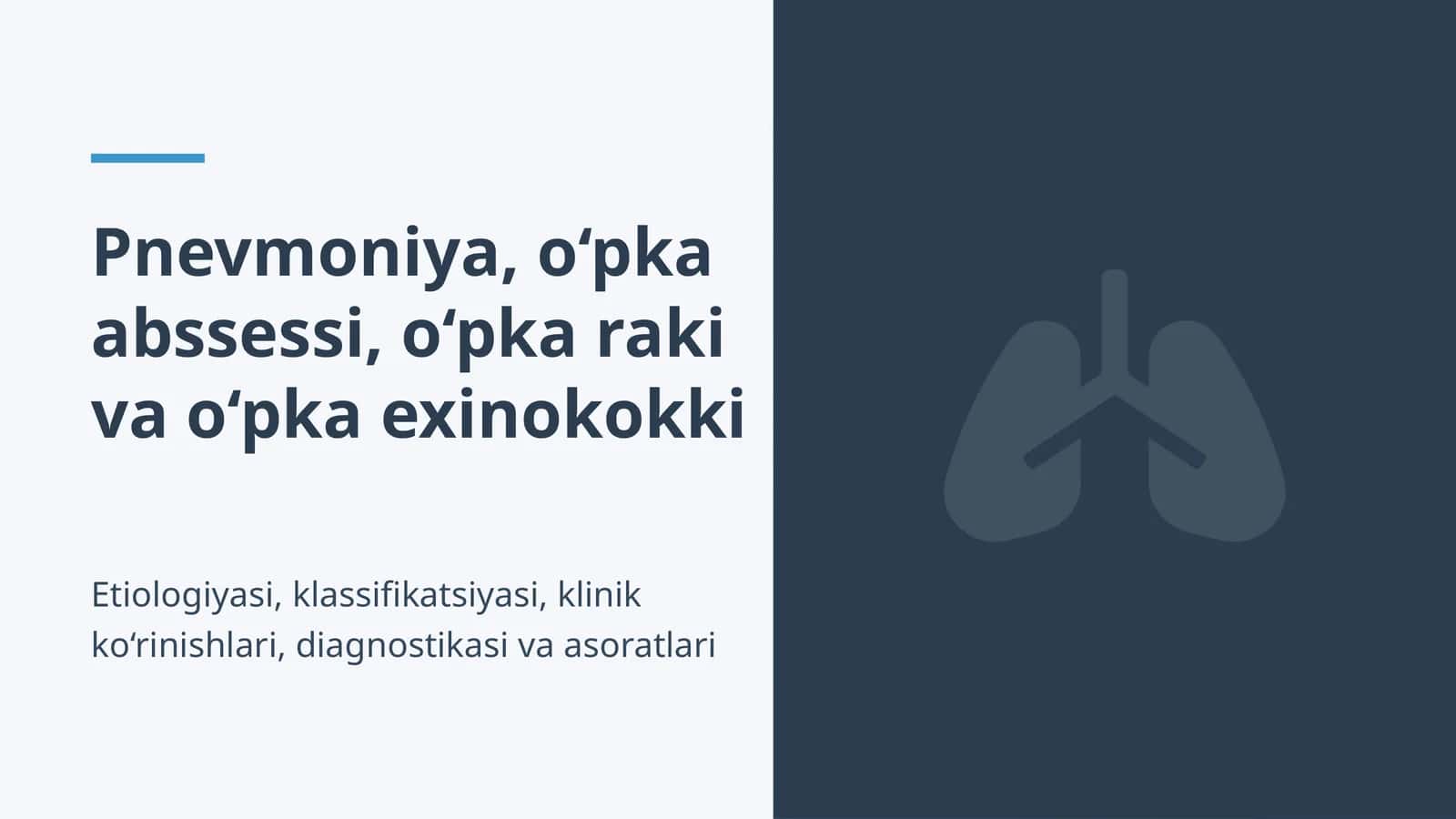 Pnevmoniya etialogiyasi, klassifikatsiyasi. Pnevmoniya, o‘pka abssessi, o‘pka raki, o‘pka exinokokki 1