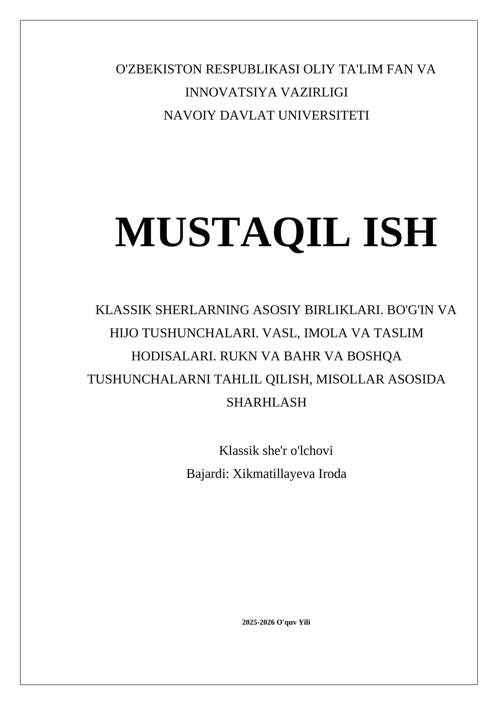 KLASSIK SHERLARNING ASOSIY BIRLIKLARI. BO'G'IN VA HIJO TUSHUNCHALARI. VASL, IMOLA VA TASLIM HODISALARI. RUKN VA BAHR VA BOSHQA TUSHUNCHALARNI TAHLIL QILISH, MISOLLAR ASOSIDA SHARHLASH 1