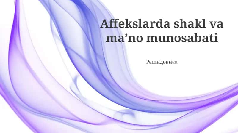 Affekslarda shakl va maʼno munosabati 1