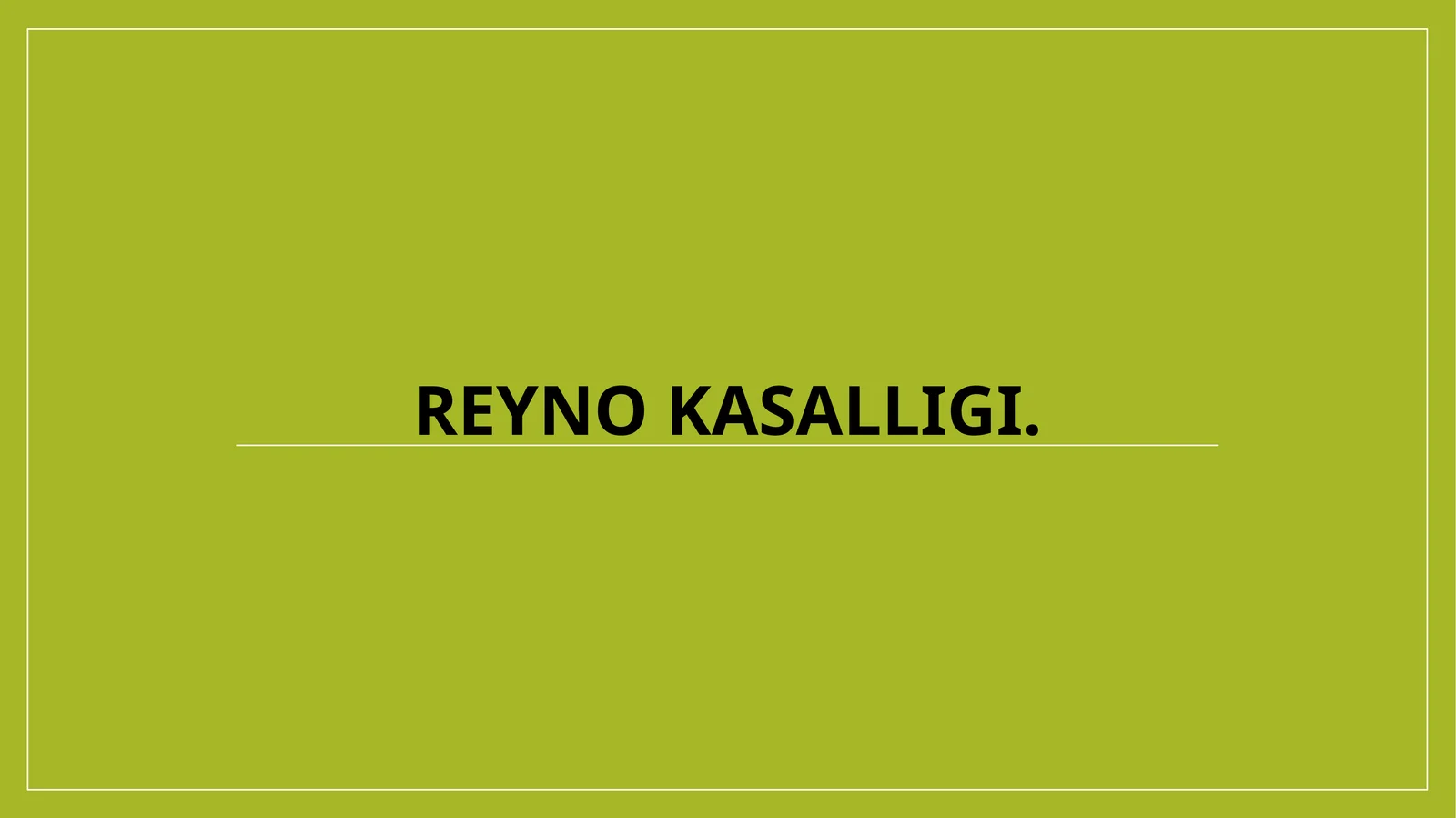 Reyno kasalligi 1