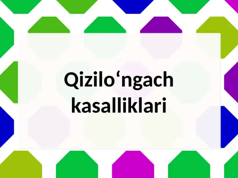Qizilo‘ngach kasalliklari 1