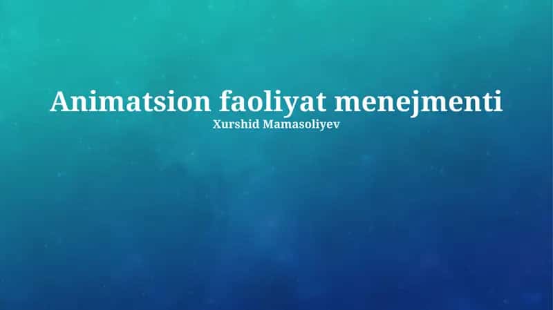 Animatsion faoliyat menejmenti 1