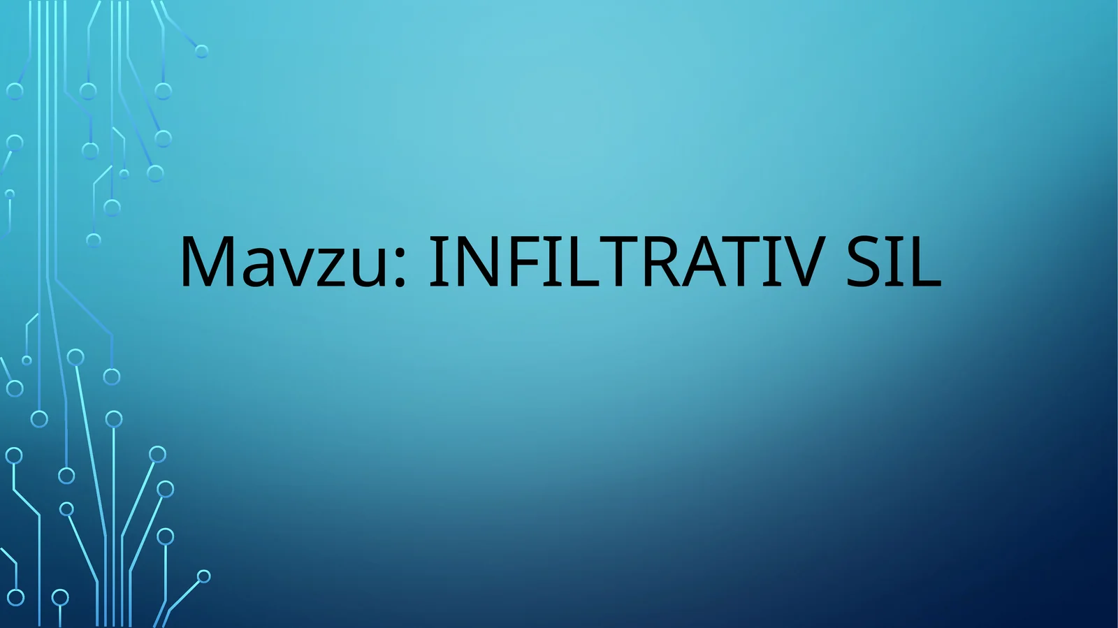 Infiltrativ sil 1