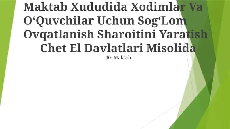 Maktab Xududida Xodimlar Va O‘Quvchilar Uchun Sog‘Lom Ovqatlanish Sharoitini Yaratish 1