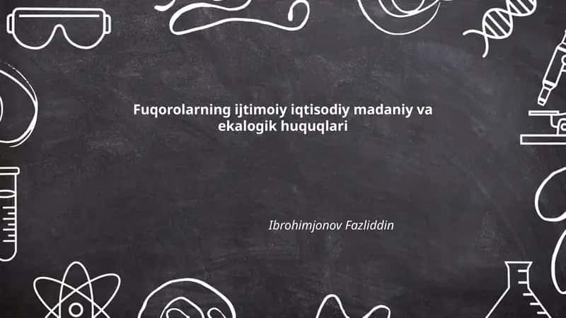 Fuqorolarning ijtimoiy iqtisodiy madaniy va ekalogik huquqlari 1