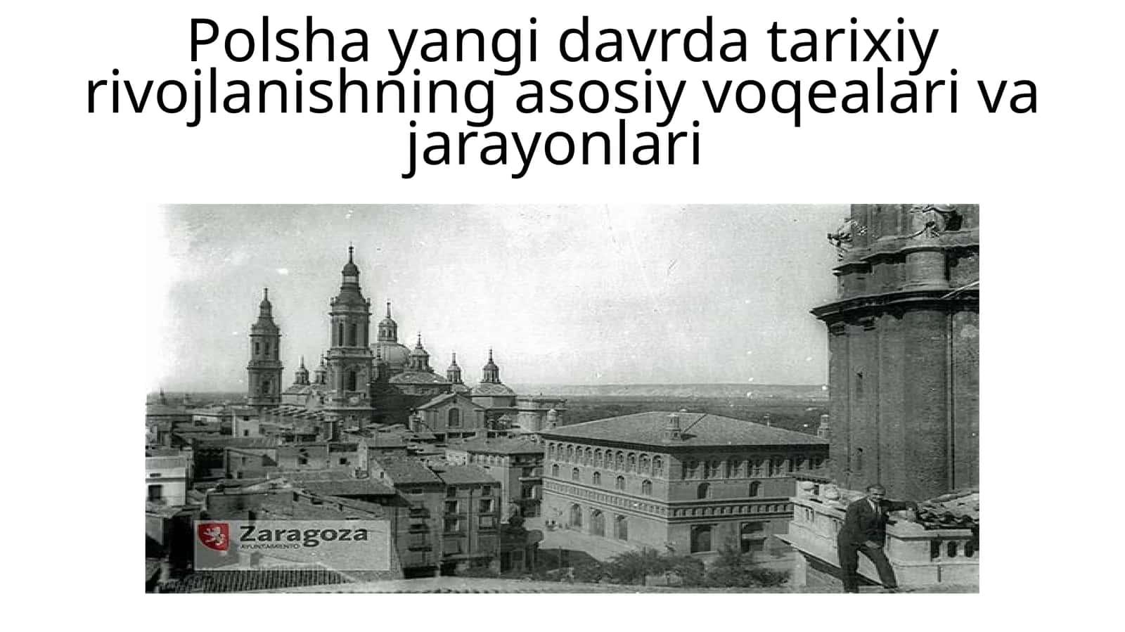 Polsha yangi davrda tarixiy rivojlanishning asosiy voqealari va jarayonlari 1