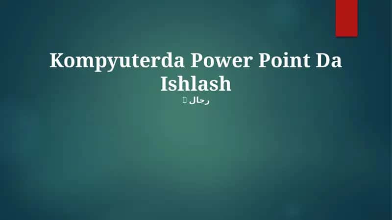 Kompyuterda Power Point Da Ishlash 1