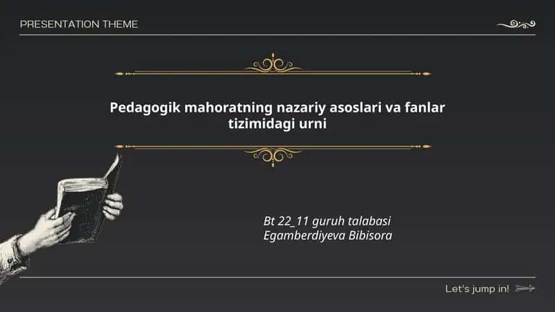 Pedagogik mahoratning nazariy asoslari va fanlar tizimidagi urni 1