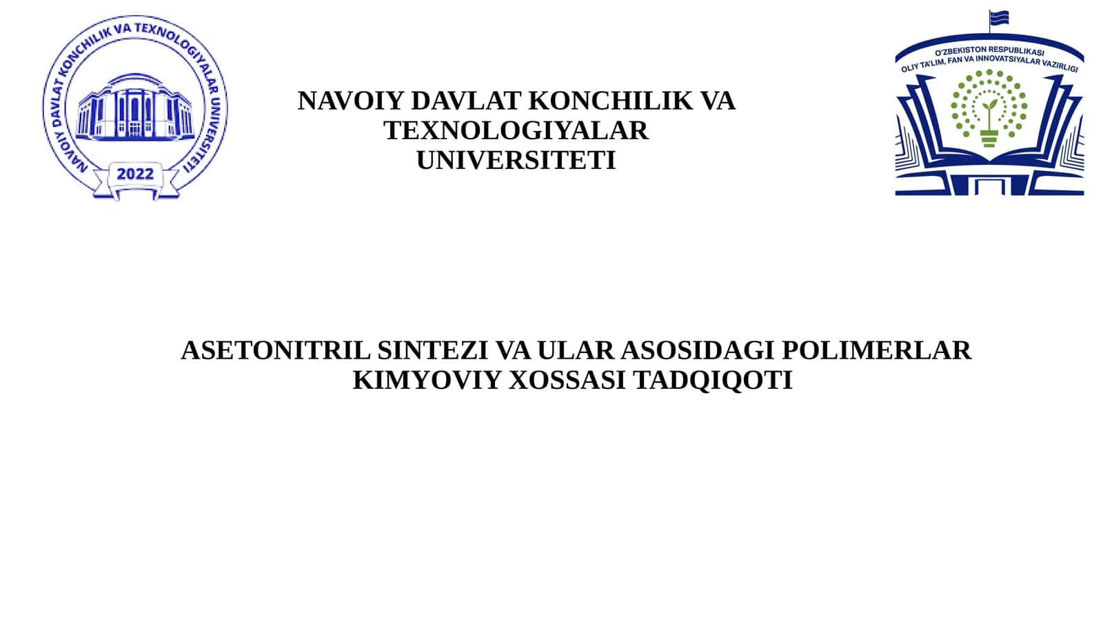 ASETONITRIL SINTEZI VA ULAR ASOSIDAGI POLIMERLAR KIMYOVIY XOSSASI TADQIQOTI 1