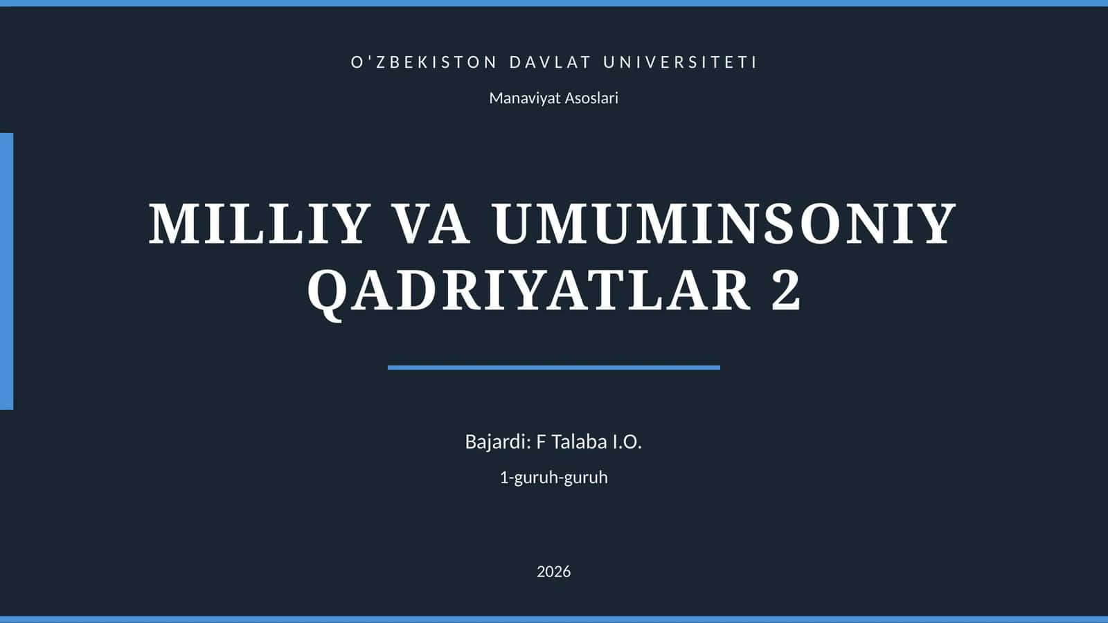 MILLIY VA UMUMINSONIY QADRIYATLAR 1
