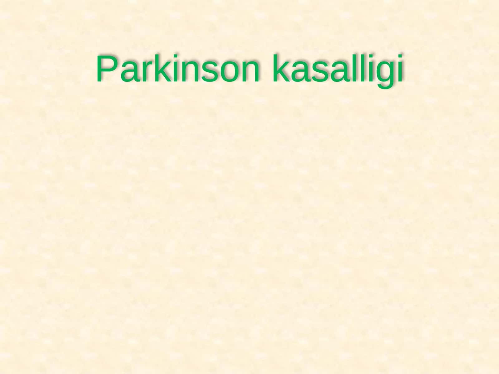 Parkinson kasalligi 1