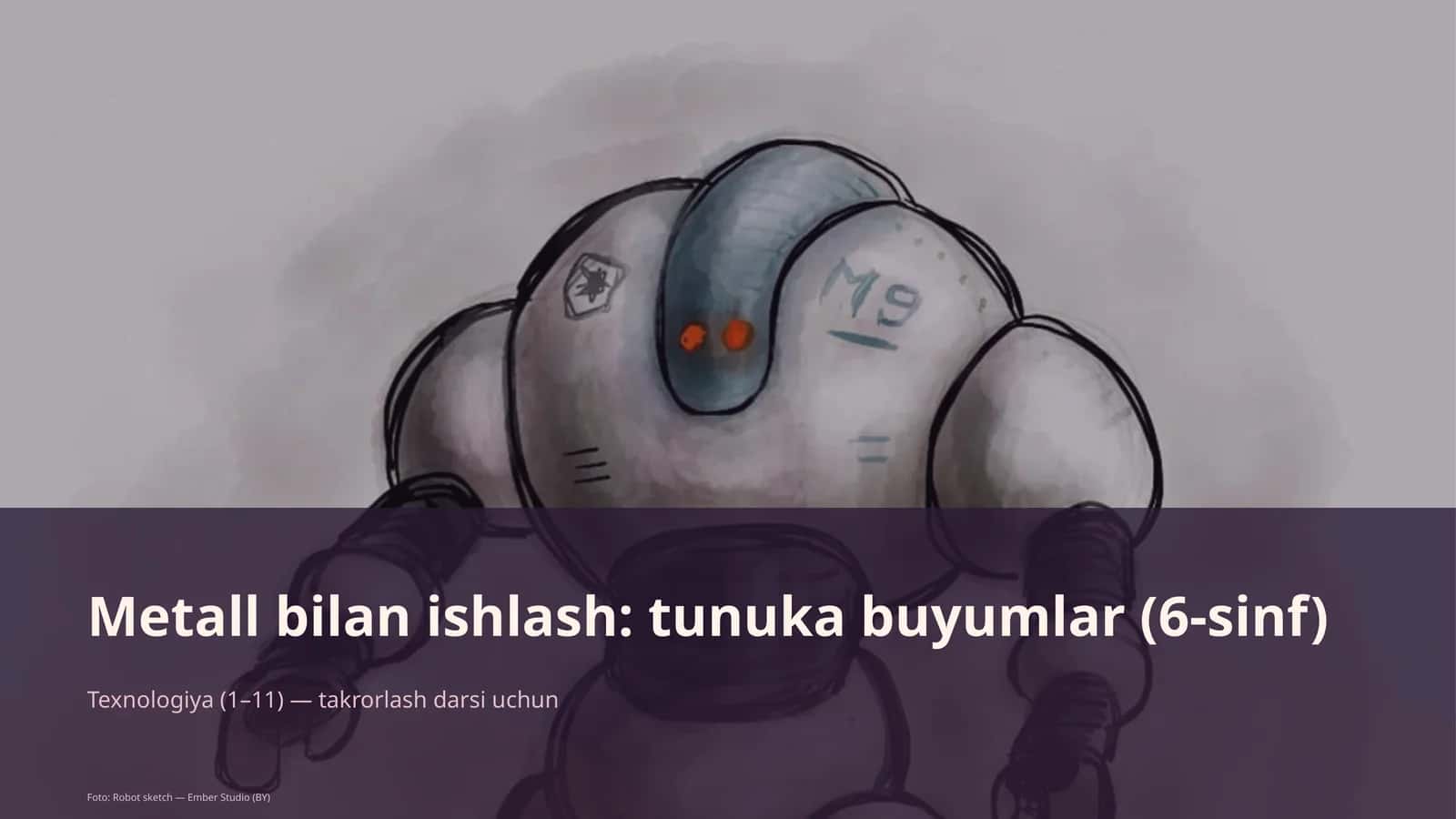 Metall bilan ishlash: tunuka buyumlar (6-sinf) 1