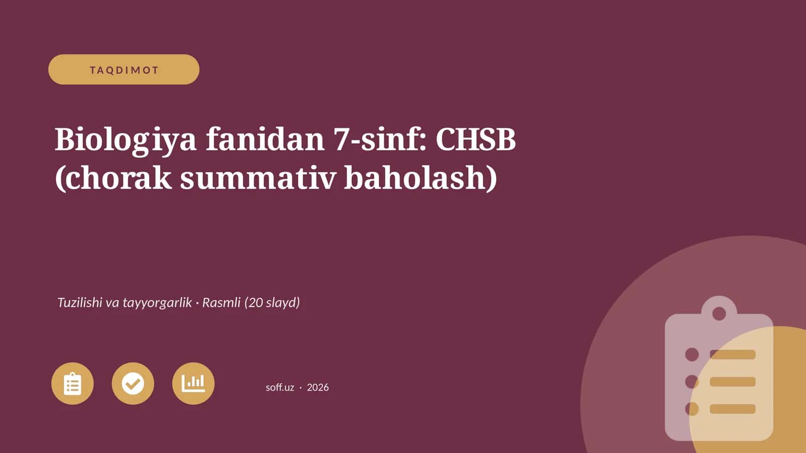 Biologiya fanidan 7-sinf: CHSB (chorak summativ baholash) 1