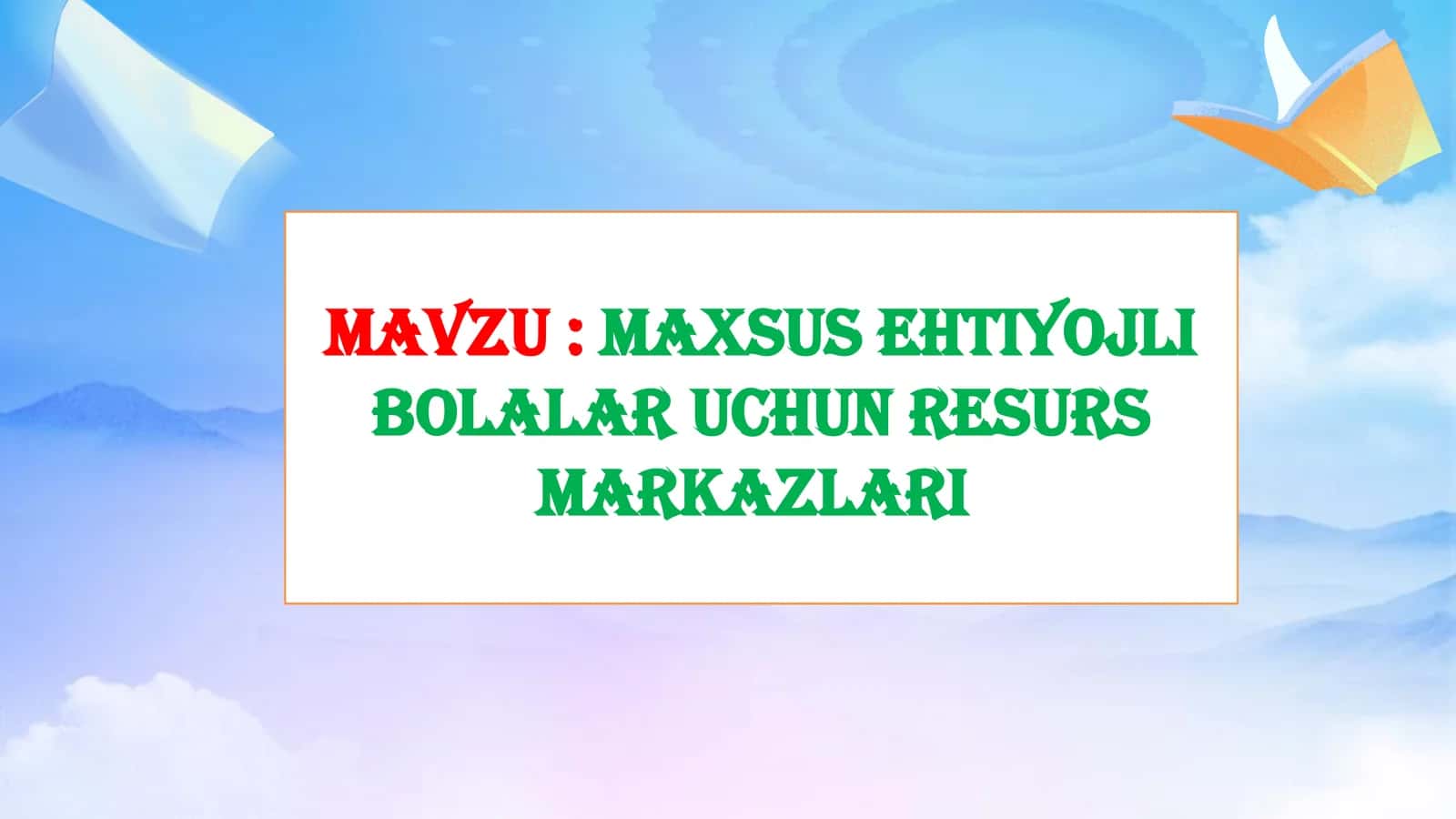 Maxsusehtiyojlibolalaruchunresursmarkazlari 1